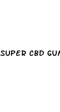 super cbd gummies for ed