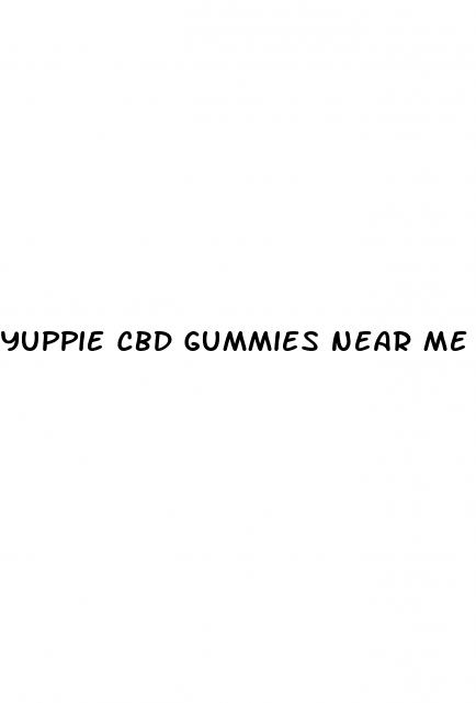 yuppie cbd gummies near me