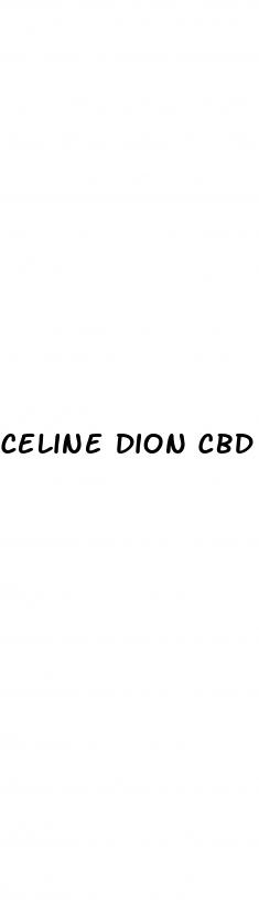 celine dion cbd gummies canada