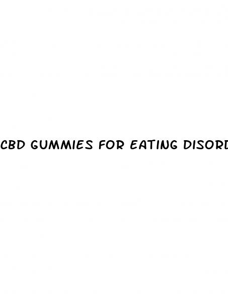 cbd gummies for eating disorder