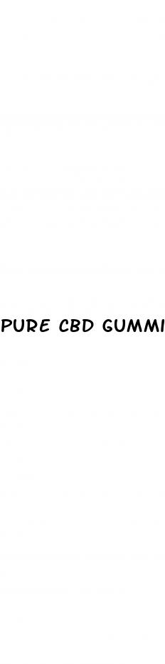 pure cbd gummies 300mg dr oz