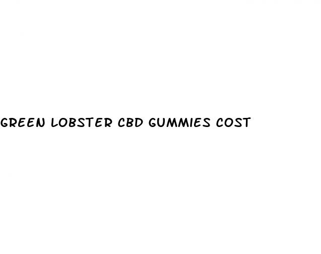 green lobster cbd gummies cost