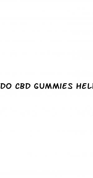do cbd gummies help you sleep better