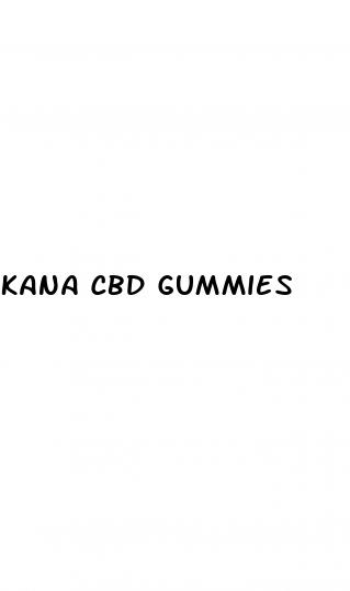 kana cbd gummies