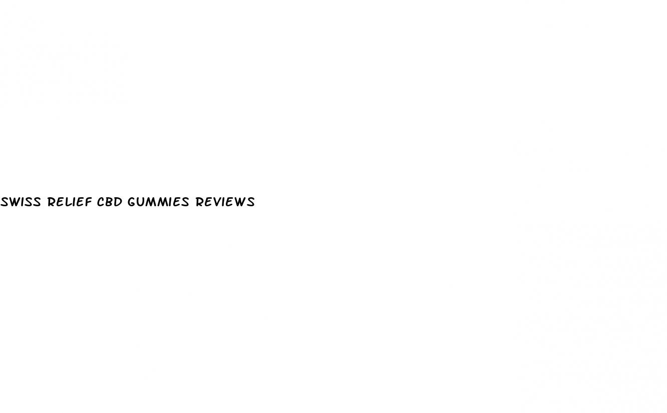 swiss relief cbd gummies reviews