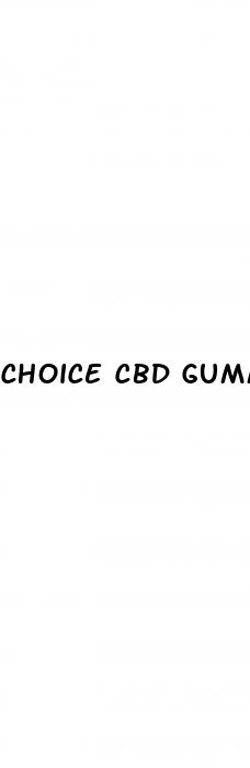 choice cbd gummies donde comprar