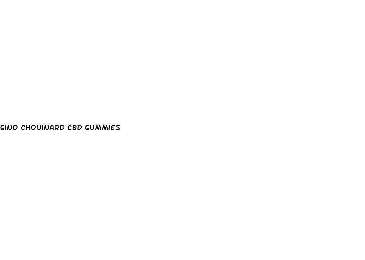 gino chouinard cbd gummies