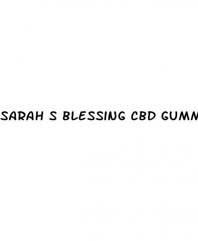 sarah s blessing cbd gummies prix