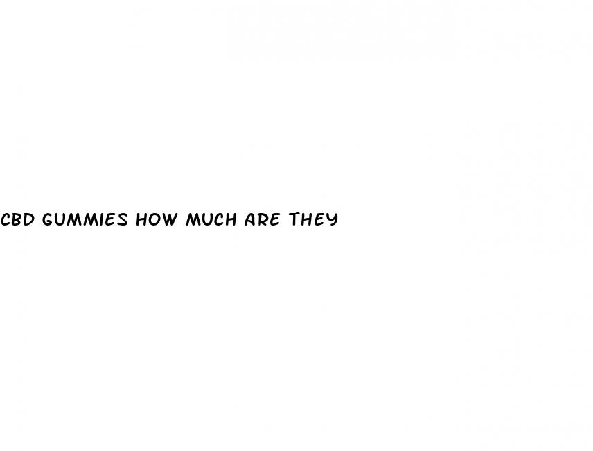 cbd gummies how much are they