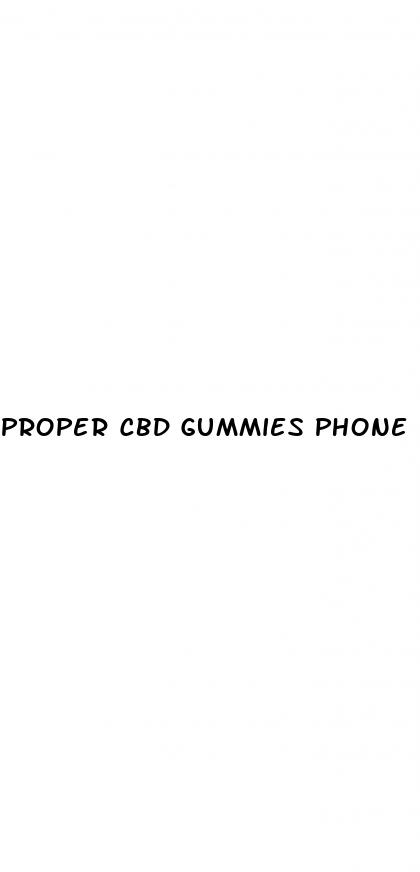 proper cbd gummies phone number customer service