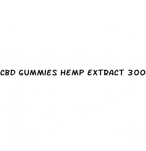 cbd gummies hemp extract 300mg
