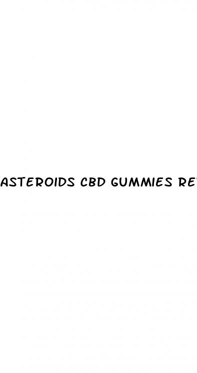 asteroids cbd gummies review reddit