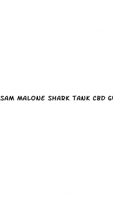 sam malone shark tank cbd gummies