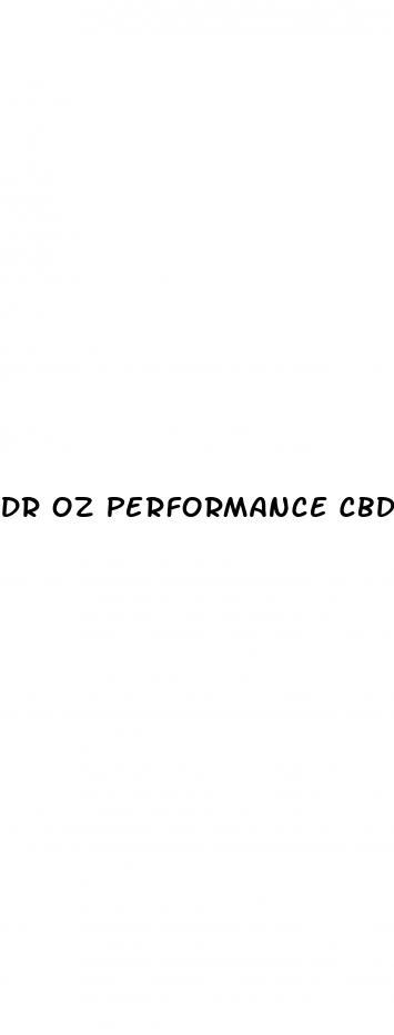 dr oz performance cbd gummies