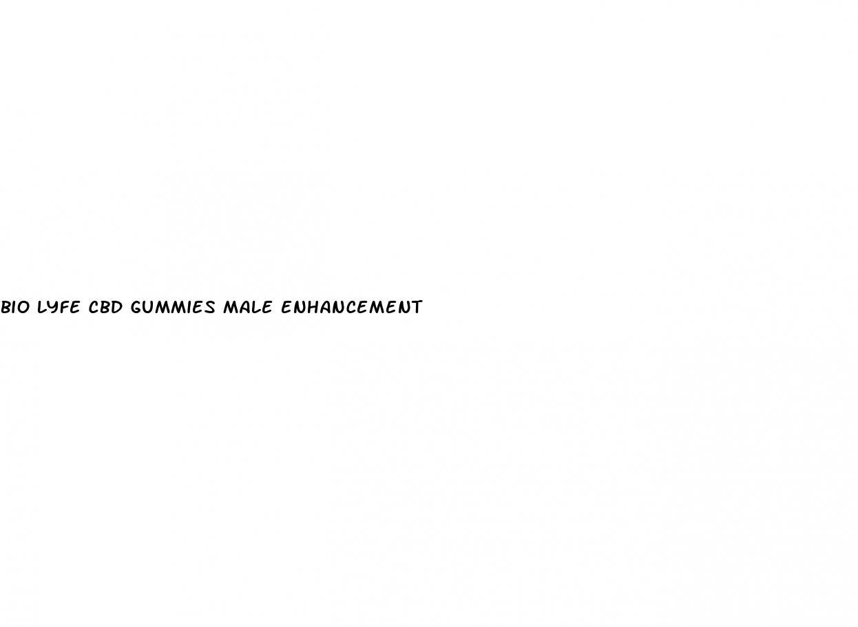 bio lyfe cbd gummies male enhancement