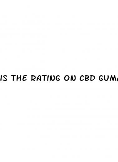 is the rating on cbd gummies for the whole thing