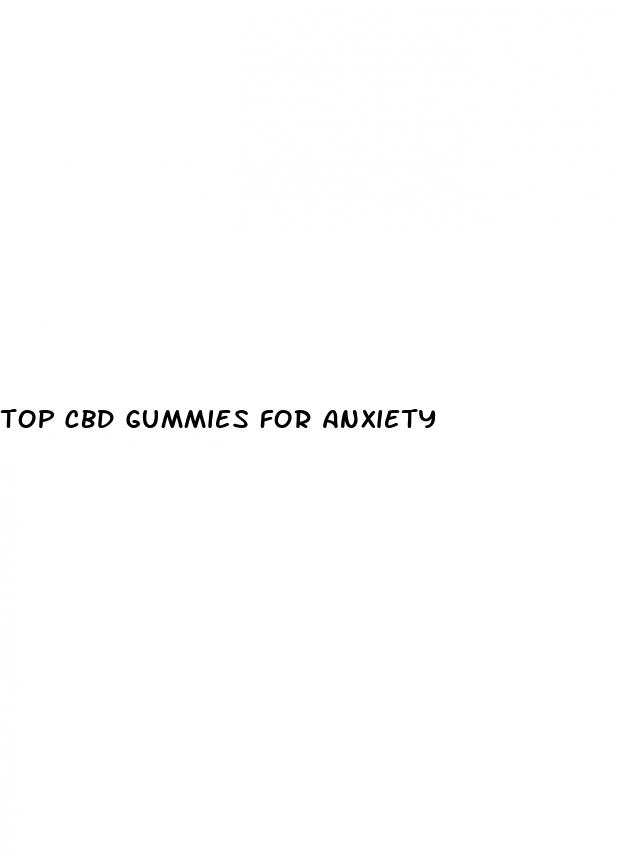 top cbd gummies for anxiety