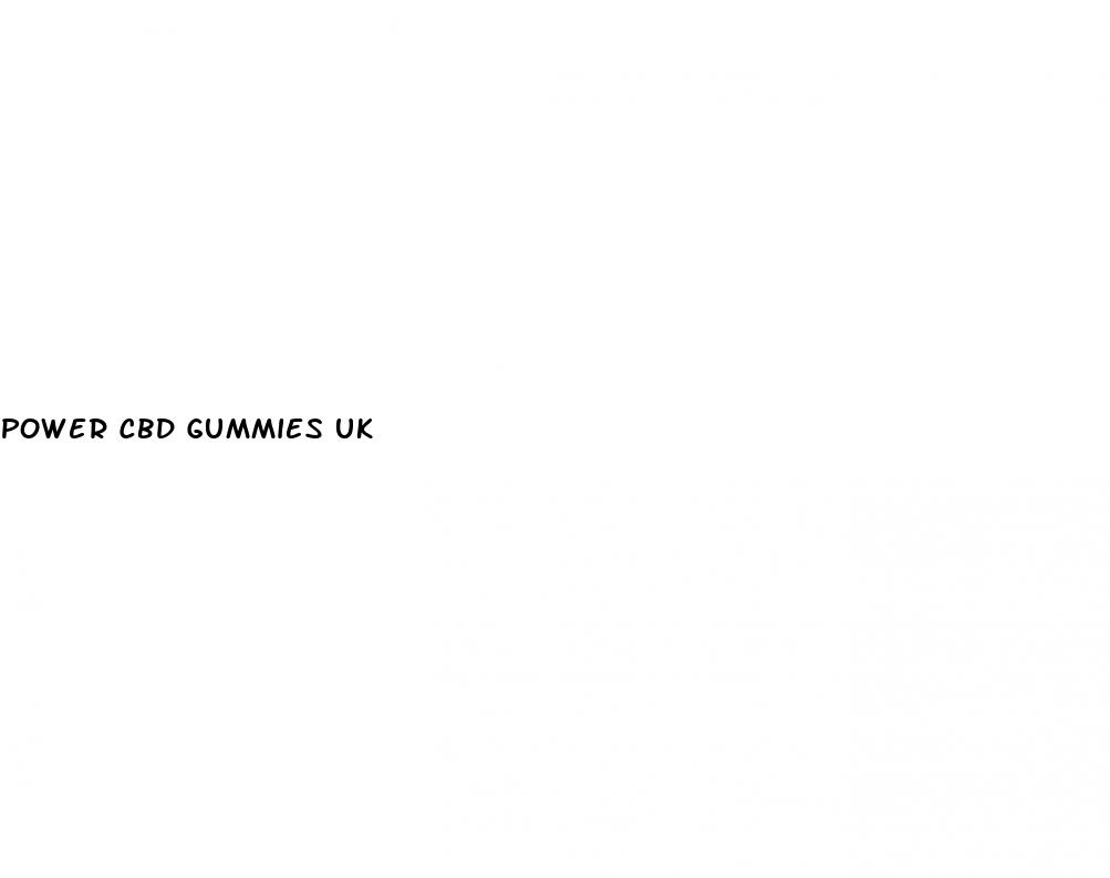 power cbd gummies uk