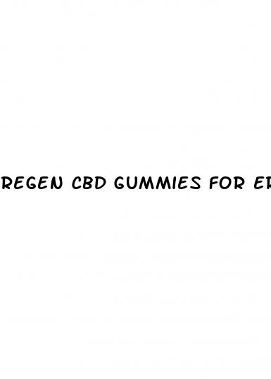 regen cbd gummies for erectile dysfunction reviews