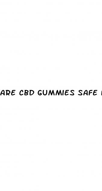 are cbd gummies safe for children