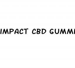impact cbd gummies reviews