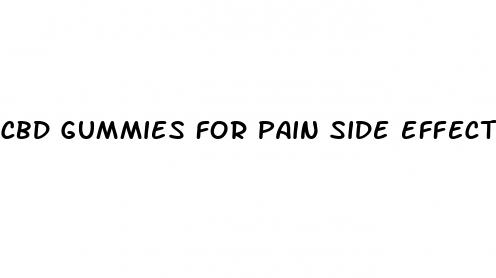 cbd gummies for pain side effects