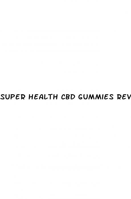 super health cbd gummies review