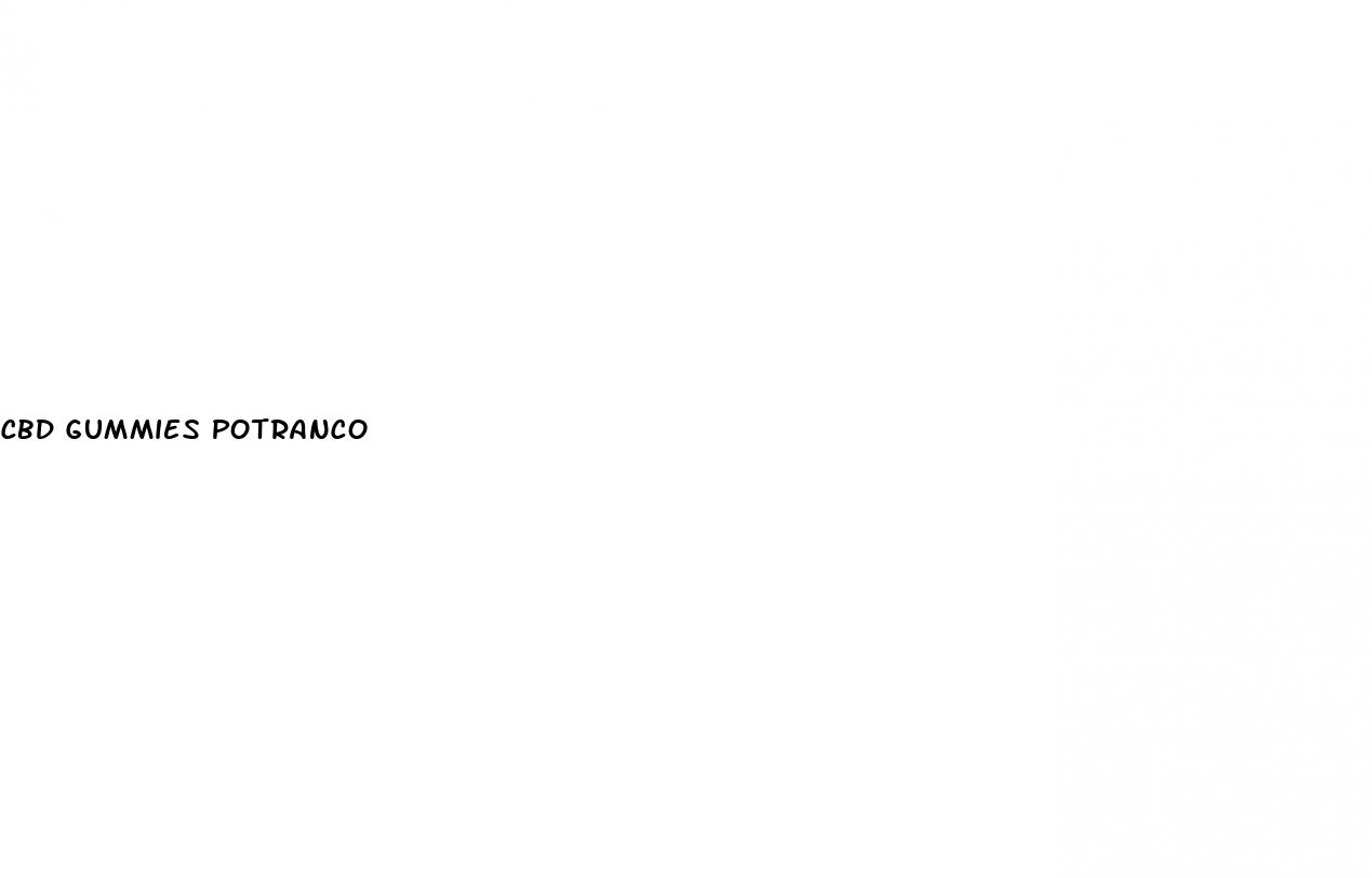 cbd gummies potranco