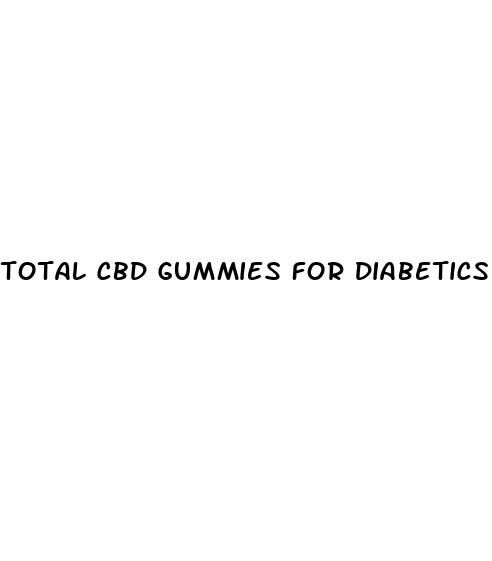 total cbd gummies for diabetics