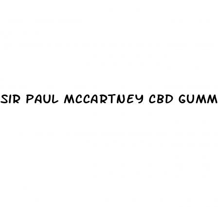 sir paul mccartney cbd gummies