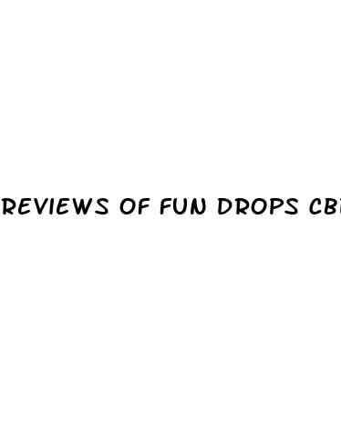 reviews of fun drops cbd gummies