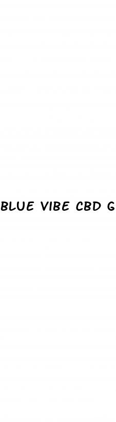 blue vibe cbd gummies reviews and complaints