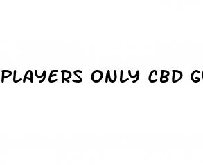 players only cbd gummies reviews
