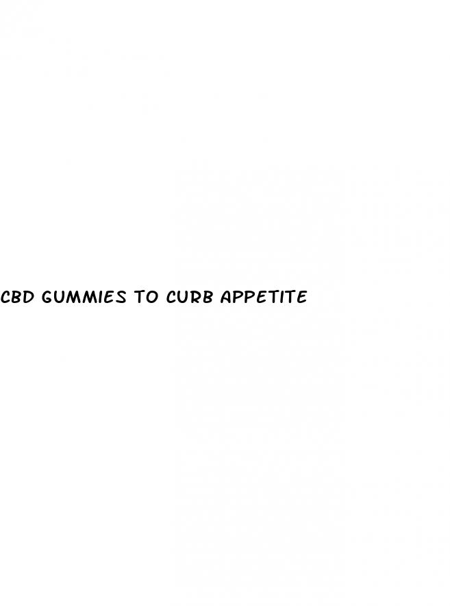 cbd gummies to curb appetite