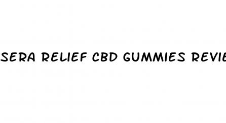 sera relief cbd gummies review