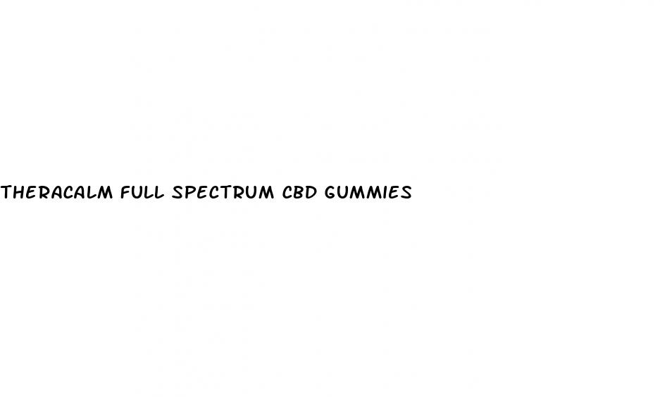 theracalm full spectrum cbd gummies