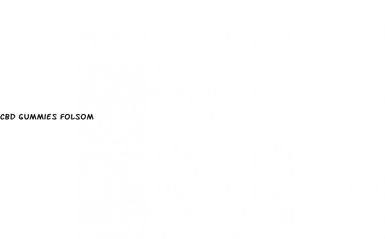 cbd gummies folsom