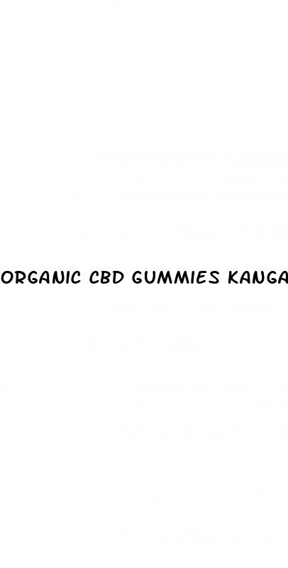 organic cbd gummies kangaroo