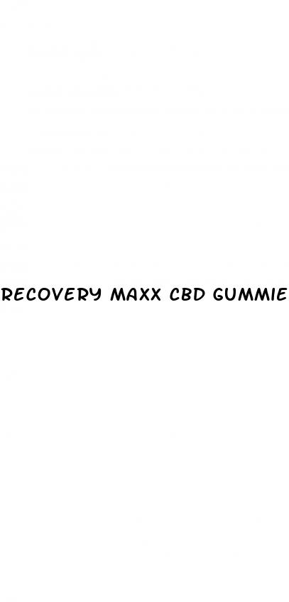 recovery maxx cbd gummies