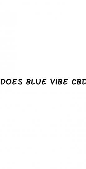does blue vibe cbd gummies work