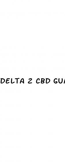 delta 2 cbd gummies