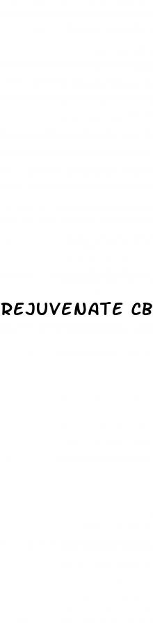 rejuvenate cbd gummies for dementia patients