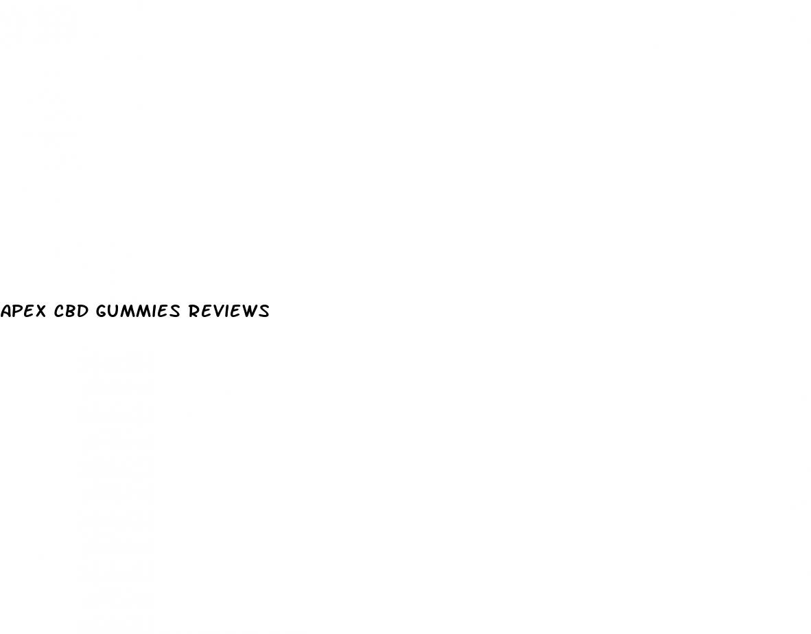 apex cbd gummies reviews