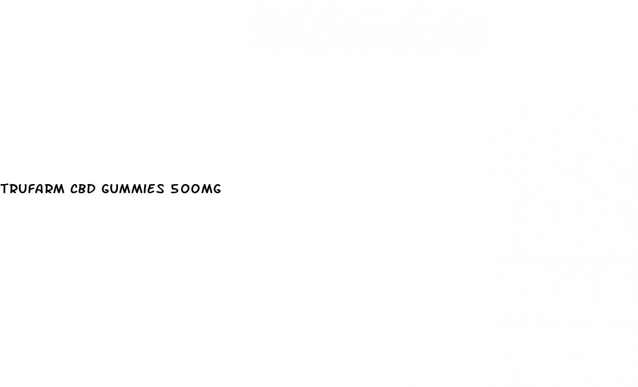 trufarm cbd gummies 500mg