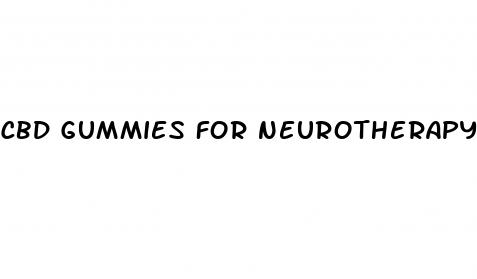 cbd gummies for neurotherapy