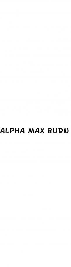 alpha max burn cbd gummies