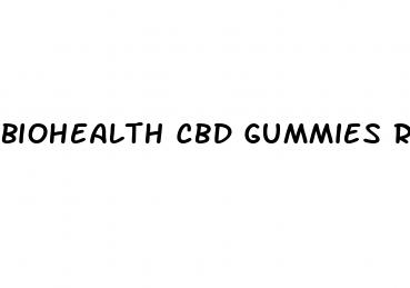 biohealth cbd gummies reviews