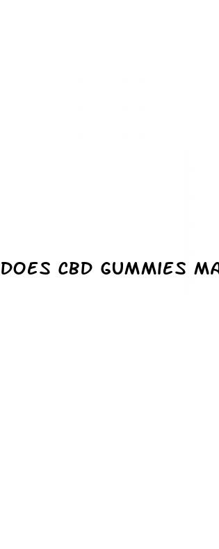 does cbd gummies make your penis larger