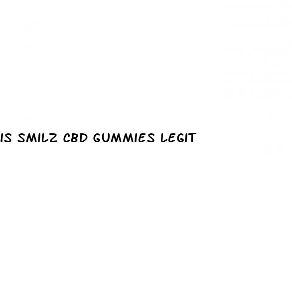 is smilz cbd gummies legit