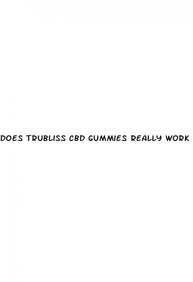 does trubliss cbd gummies really work